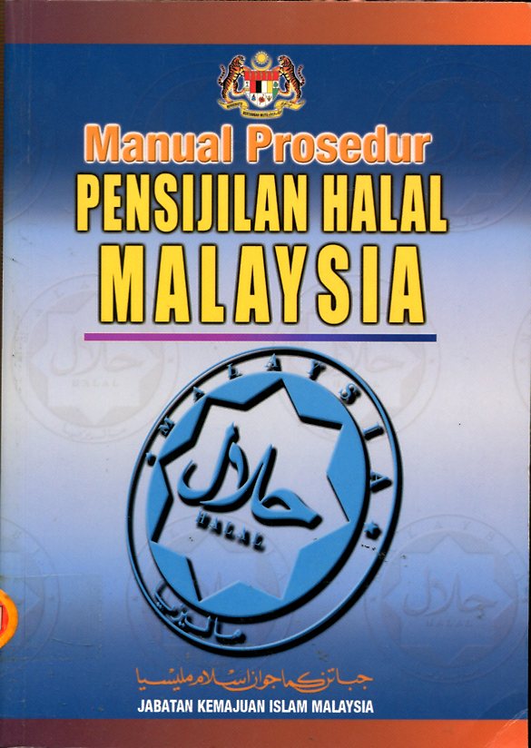 Manual Prosedur Pensijilan Halal Malaysia / Tujuanpekeliling ini